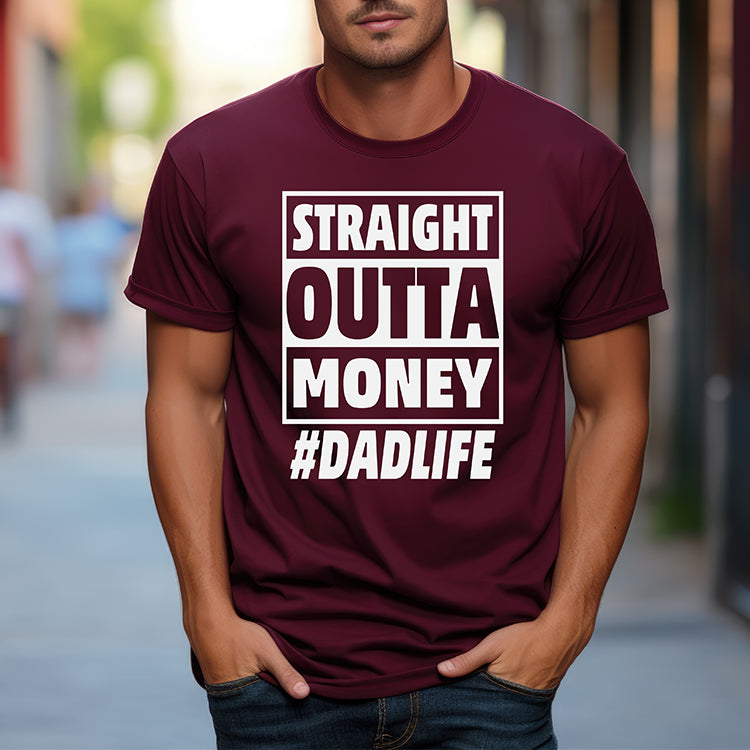 Straight Outta Money - Dad